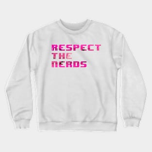 Respect The Nerds #3 Crewneck Sweatshirt